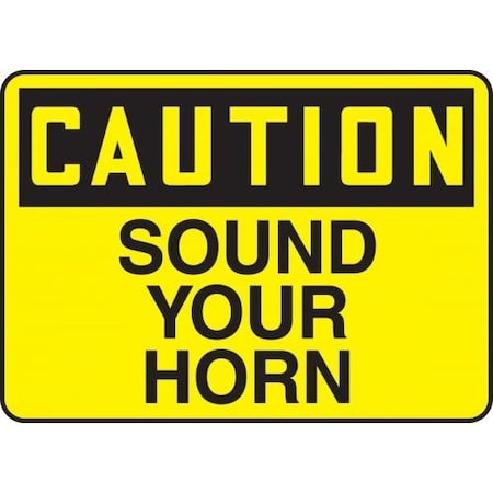 OSHA CAUTION SIGN SOUND YOUR HORN MVHR618VP